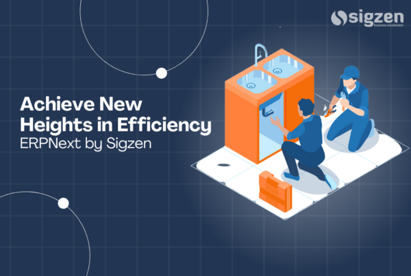Achieve New Heights in Efficiency with ERPNext by Sigzen